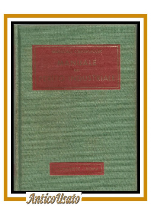 MANUALE DEL PERITO INDUSTRIALE Cremonese 1954 azienda meccanica elettrica libro